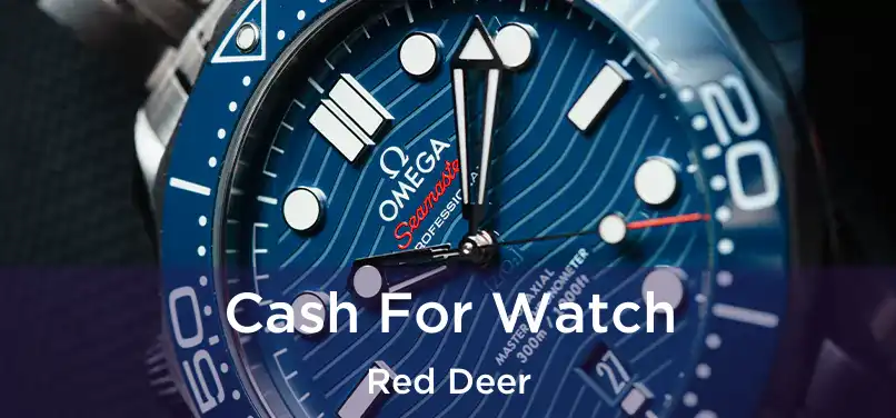  Cash For Watch Red Deer