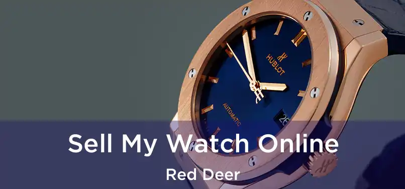  Sell My Watch Online Red Deer